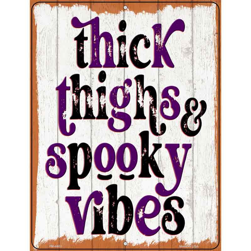 Thick Thighs Novelty Metal Parking Sign 4.5" x 6" (PM)