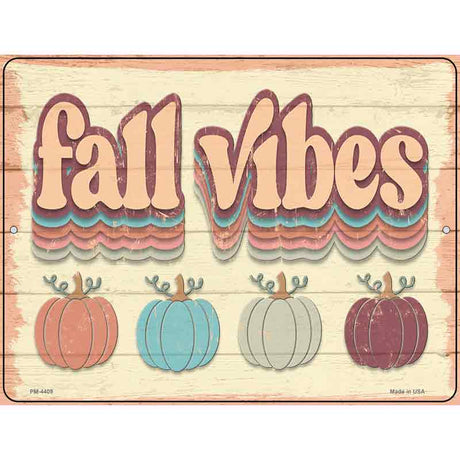 Fall Vibes Pumpkins Novelty Metal Parking Sign 4.5" x 6" (PM)