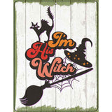 Im His Witch Halloween Novelty Metal Parking Sign 4.5" x 6" (PM)