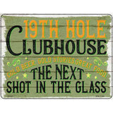 19th Hole Clubhouse Novelty Metal Parking Sign 4.5" x 6" (PM)