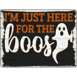 Im Here for the Boos Ghost Novelty Metal Parking Sign 4.5" x 6" (PM)