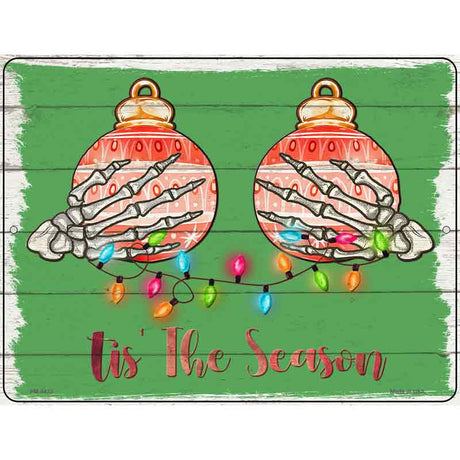 Tis the Season Ornaments Novelty Metal Parking Sign 4.5" x 6" (PM)