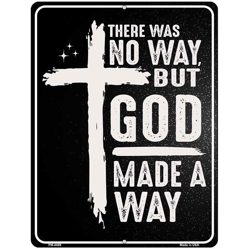 God Made A Way Metal Novelty Parking Sign P-4469