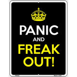 Panic And Freak Out Metal Novelty Parking Sign 4.5" x 6" (PM)