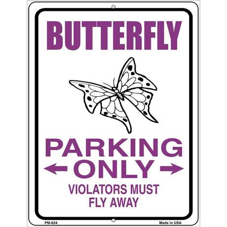 Butterfly Parking Only Metal Novelty Parking Sign 4.5" x 6" (PM)