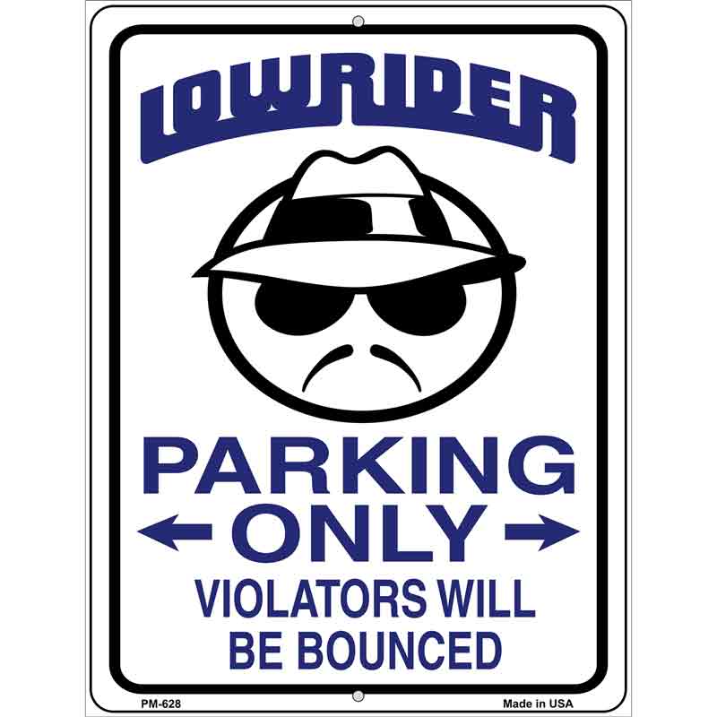 Lower Rider Parking Metal Novelty Parking Sign 4.5" x 6" (PM)