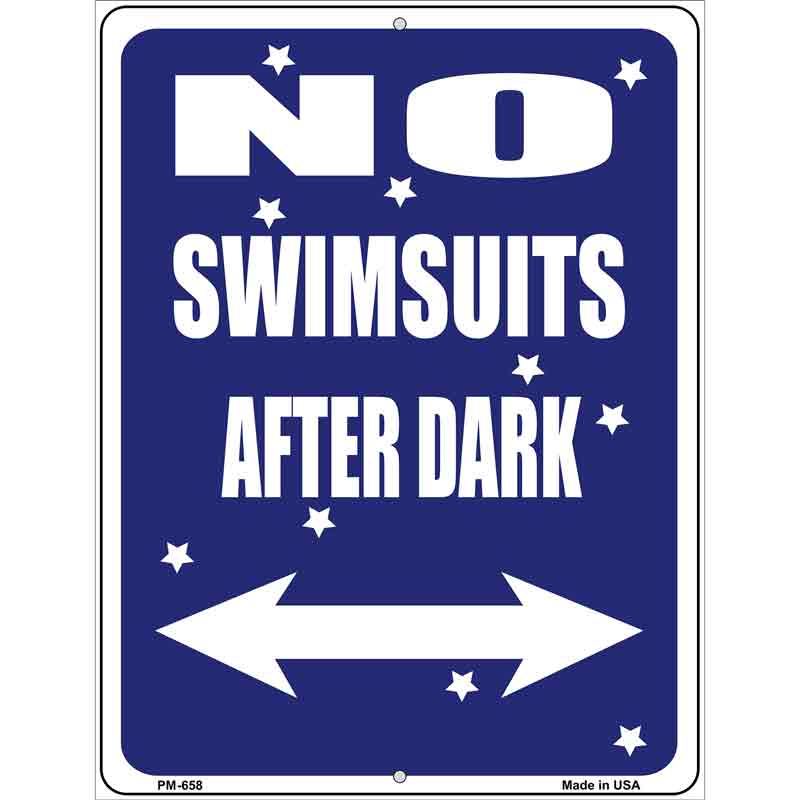 No Swimsuits After Dark Metal Novelty Parking Sign 4.5" x 6" (PM)