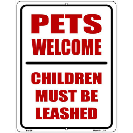 Pets Welcome Children Leashed Metal Novelty Parking Sign 4.5" x 6" (PM)