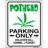 Pothead Parking Only Metal Novelty Parking Sign 4.5" x 6" (PM)