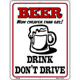 Beer Cheaper Than Gas Metal Novelty Parking Sign 4.5" x 6" (PM)