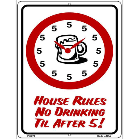 No Drinking Til After 5 Metal Novelty Parking Sign 4.5" x 6" (PM)