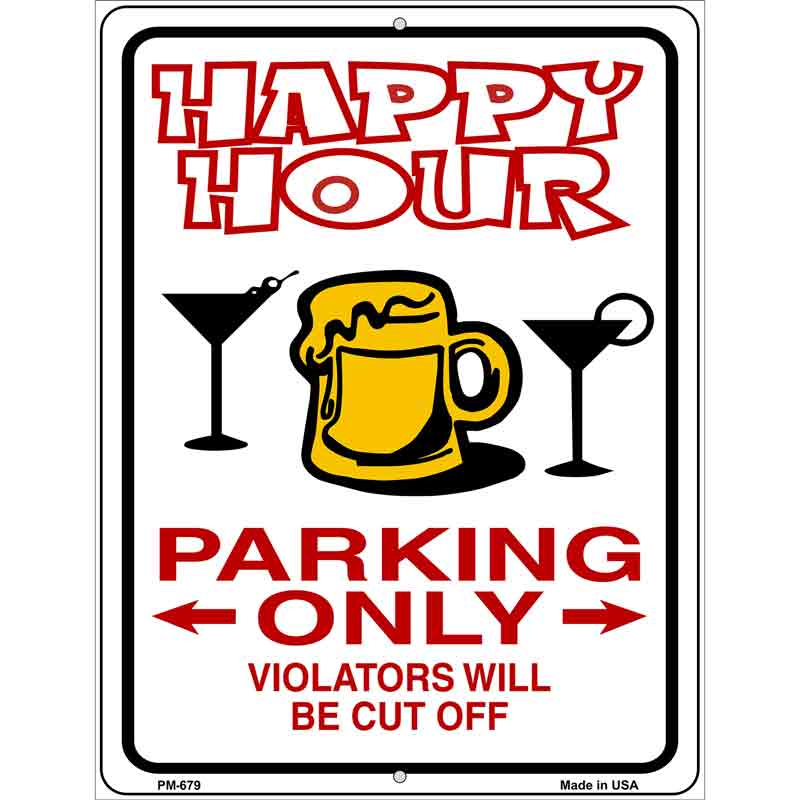 Happy Hour Parking Metal Novelty Parking Sign 4.5" x 6" (PM)