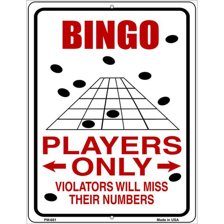 Bingo Players Only Metal Novelty Parking Sign 4.5" x 6" (PM)