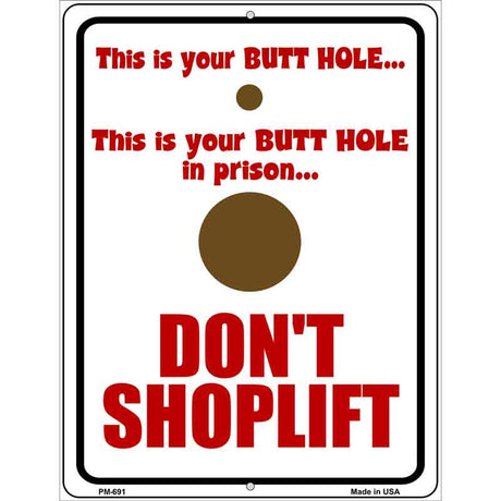 Dont Shoplift Metal Novelty Parking Sign 4.5" x 6" (PM)