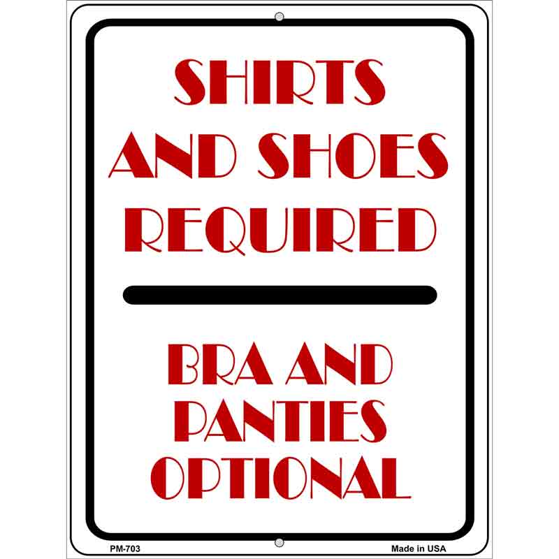 Shirt and Shoes Required Metal Novelty Parking Sign 4.5" x 6" (PM)