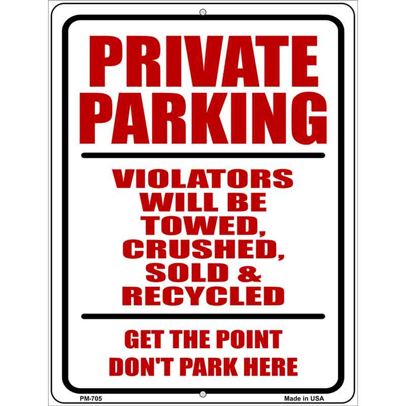 Private Parking Metal Novelty Parking Sign 4.5" x 6" (PM)