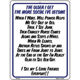 The Older I Get Metal Novelty Parking Sign 4.5" x 6" (PM)