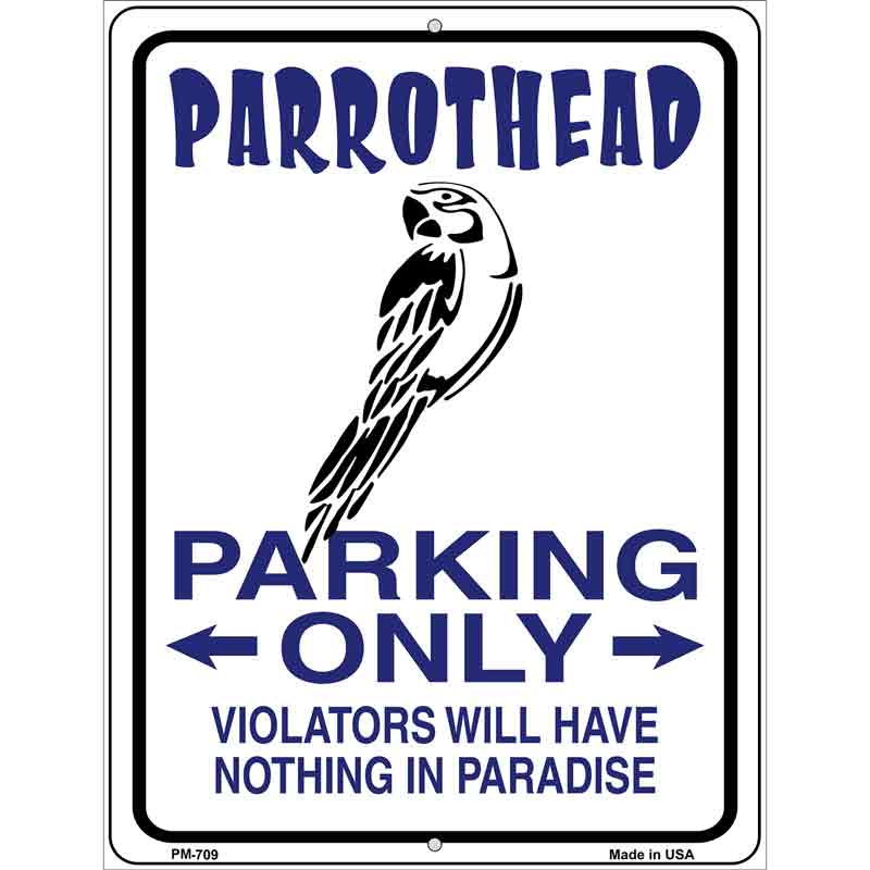 Parrothead Parking Metal Novelty Parking Sign 4.5" x 6" (PM)