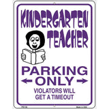 Kindergarten Teacher Parking Metal Novelty Parking Sign 4.5" x 6" (PM)