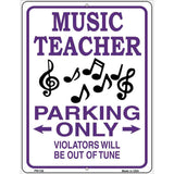 Music Teacher Parking Metal Novelty Parking Sign 4.5" x 6" (PM)