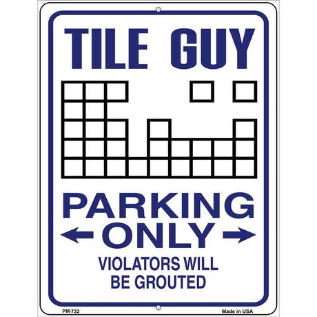 Tile Guy Parking Metal Novelty Parking Sign 4.5" x 6" (PM)