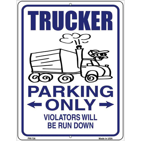 Trucker Parking Only Metal Novelty Parking Sign 4.5" x 6" (PM)