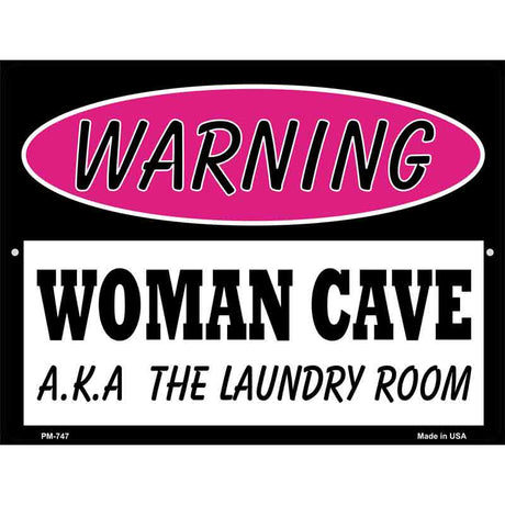 Woman Cave AKA Laundry Room Metal Novelty Parking Sign 4.5" x 6" (PM)