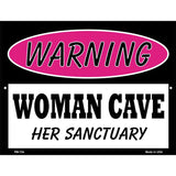 Woman Cave Her Sanctuary Metal Novelty Parking Sign 4.5" x 6" (PM)