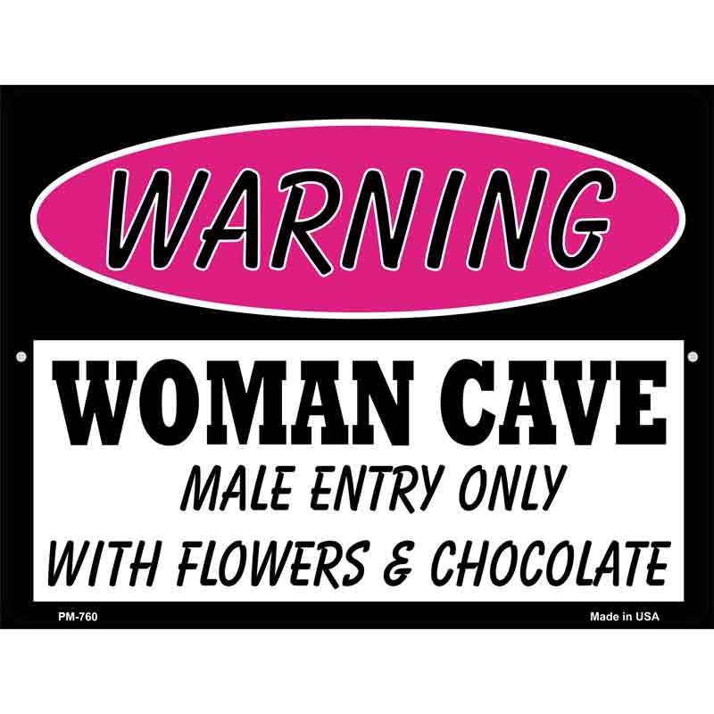 Woman Cave Male Entry Only With Metal Novelty Parking Sign 4.5" x 6" (PM)