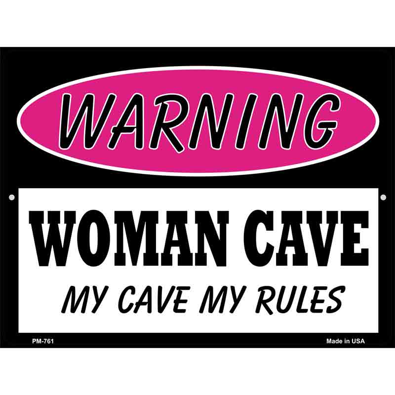 Woman Cave My Cave My Rules Metal Novelty Parking Sign 4.5" x 6" (PM)