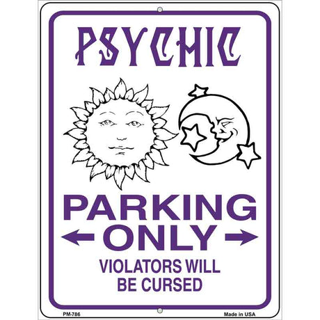 Psychic Parking Only Metal Novelty Parking Sign 4.5" x 6" (PM)