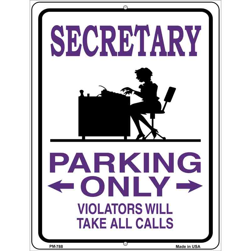 Secretary Parking Only Metal Novelty Parking Sign 4.5" x 6" (PM)