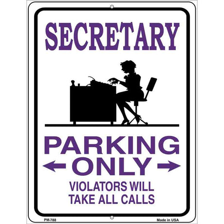 Secretary Parking Only Metal Novelty Parking Sign 4.5" x 6" (PM)