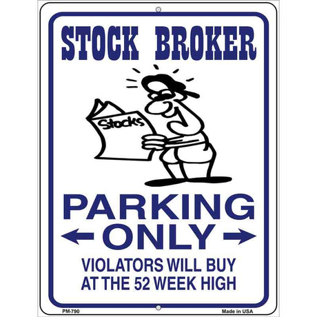 Stock Brokers Parking Only Metal Novelty Parking Sign 4.5" x 6" (PM)