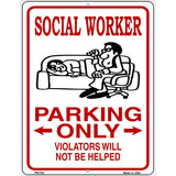 Social Worker Parking Only Metal Novelty Parking Sign 4.5" x 6" (PM)