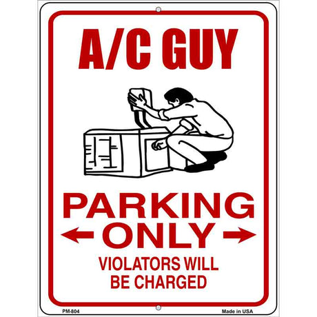 AC Guy Parking Only Metal Novelty Parking Sign 4.5" x 6" (PM)