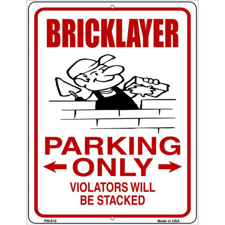 Brick Layer Parking Only Metal Novelty Parking Sign 4.5" x 6" (PM)