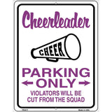 Cheerleader Parking Only Metal Novelty Parking Sign 4.5" x 6" (PM)