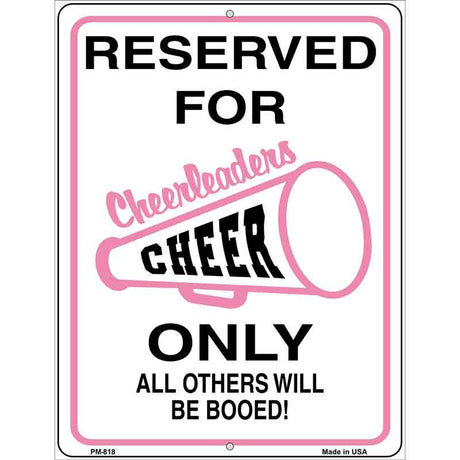 Reserved for Cheer Only Metal Novelty Parking Sign 4.5" x 6" (PM)