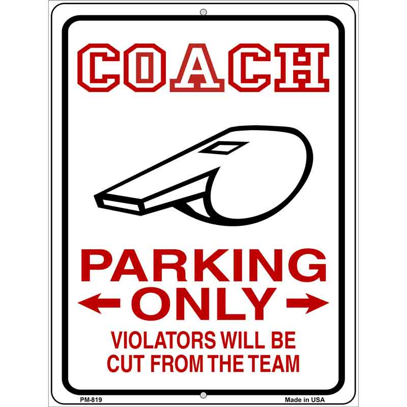 Coach Parking Only Metal Novelty Parking Sign 4.5" x 6" (PM)