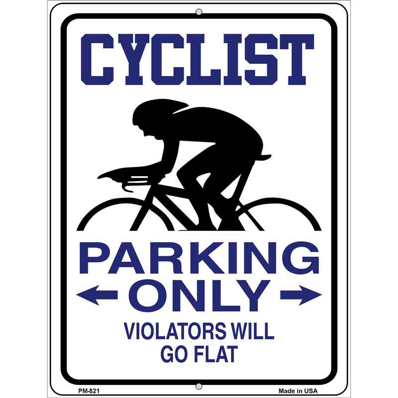 Cyclist Parking Only Metal Novelty Parking Sign 4.5" x 6" (PM)