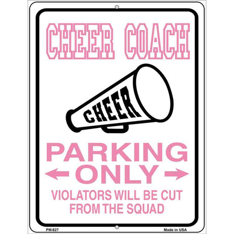 Cheer Coach Parking Only Metal Novelty Parking Sign 4.5" x 6" (PM)