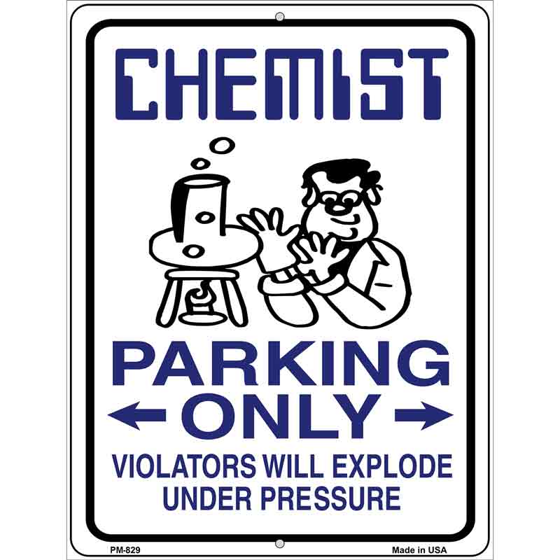 Chemist Parking Only Metal Novelty Parking Sign 4.5" x 6" (PM)