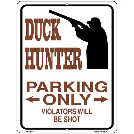 Duck Hunter Parking Only Metal Novelty Parking Sign 4.5" x 6" (PM)