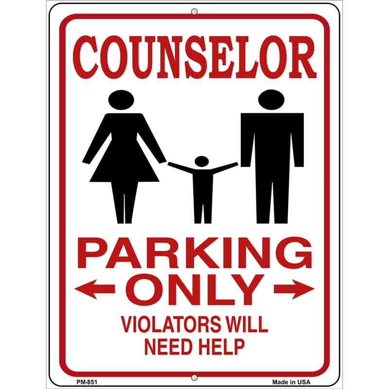 Counselor Parking Need Help Novelty Metal Parking Sign 4.5" x 6" (PM)