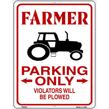 Farmer Parking Plowed Novelty Metal Parking Sign 4.5" x 6" (PM)