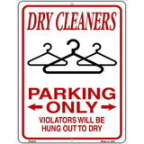 Dry Cleaners Parking Hung To Dry Novelty Metal Parking Sign 4.5" x 6" (PM)