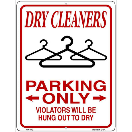 Dry Cleaners Parking Hung To Dry Novelty Metal Parking Sign 4.5" x 6" (PM)