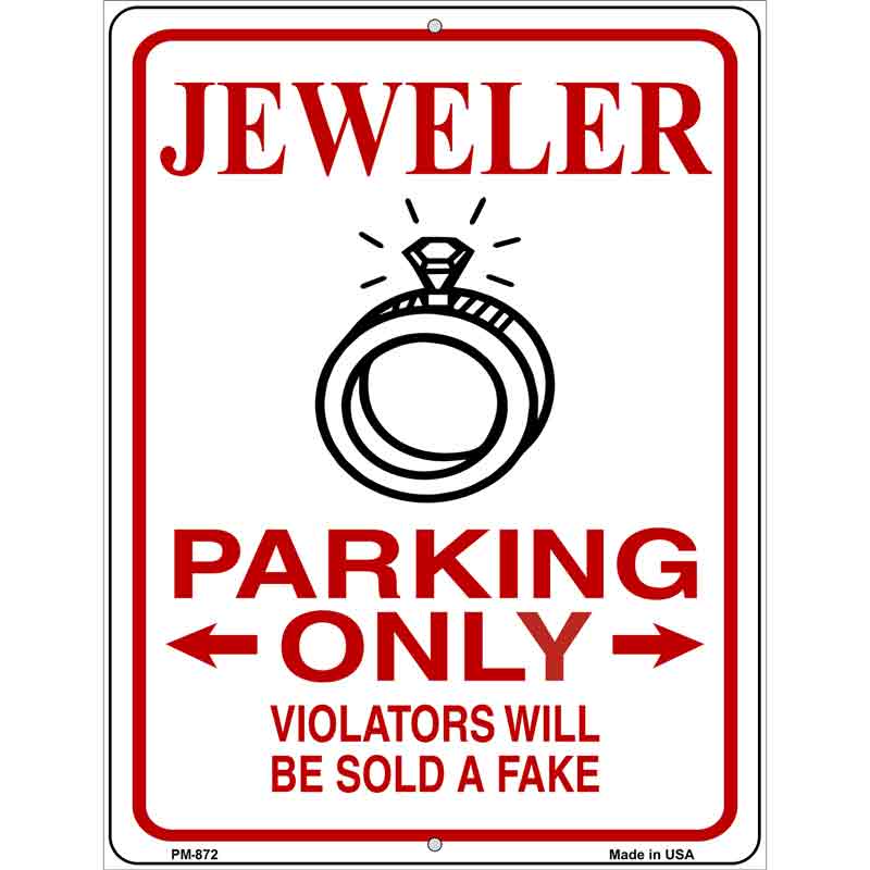 Jeweler Parking Sold A Fake Novelty Metal Parking Sign 4.5" x 6" (PM)