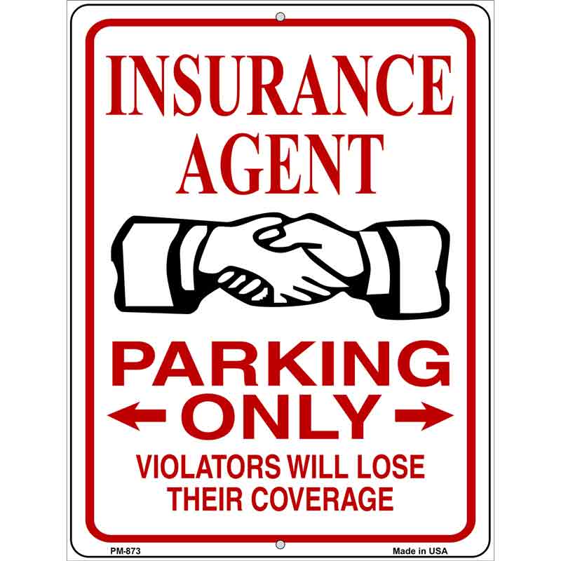 Insureance Agent Parking Lose Coverage Novelty Metal Parking Sign 4.5" x 6" (PM)